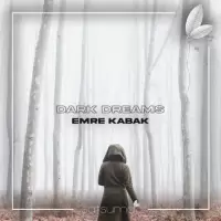 рингтон Emre Kabak - Dark Dreams